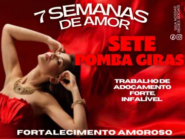 Adoçamento Infalível 7 Semanas de Amor com 7 Pombo Giras